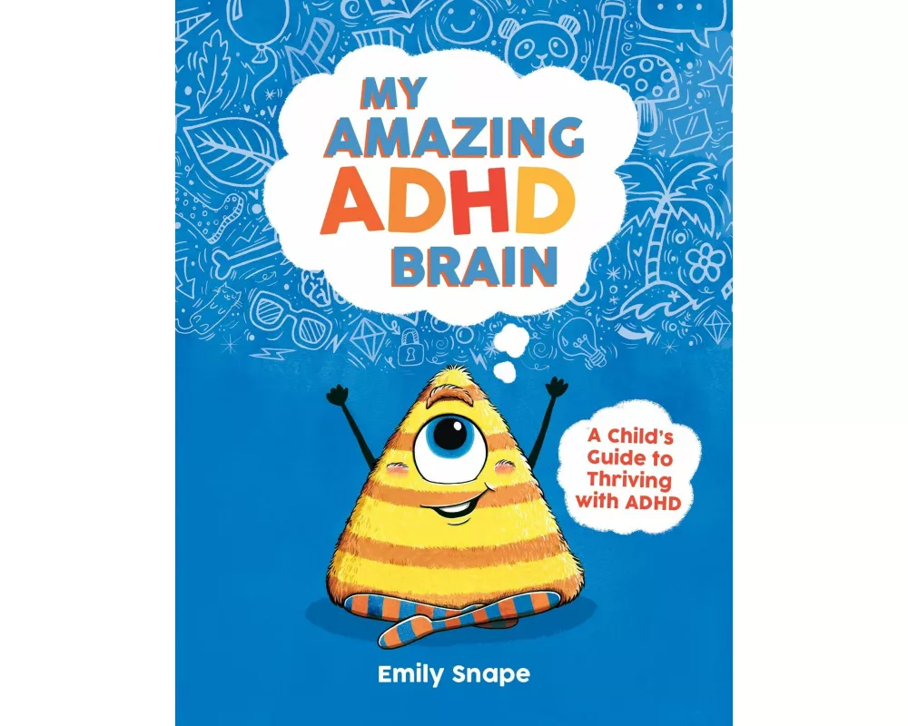 My Amazing ADHD Brain