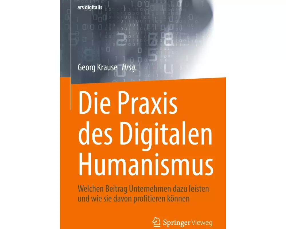 Die Praxis des Digitalen Humanismus