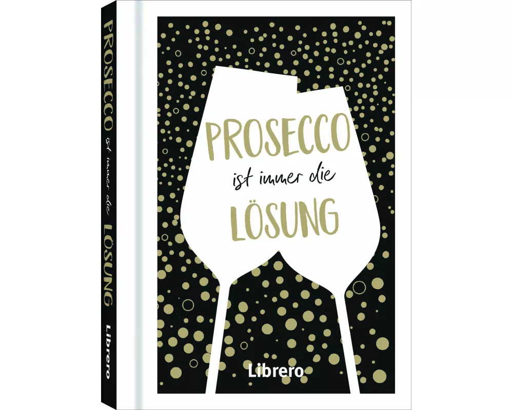 Prosecco Ist Immer Eine LÖsung