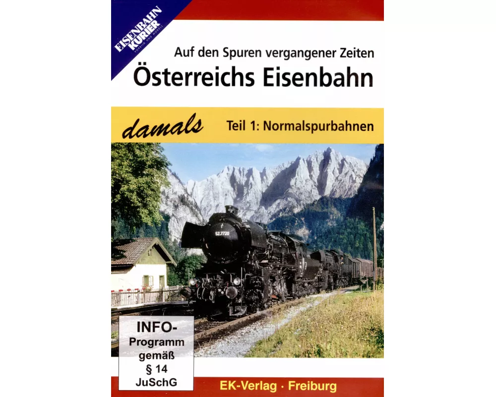 Die Eisenbahn in Österreich - damals