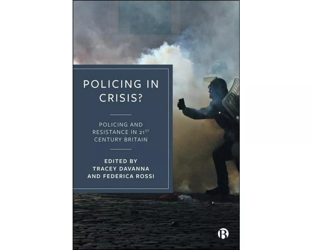 Policing in Crisis?