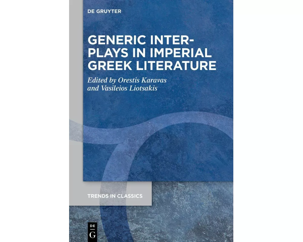 Generic Interplays in Imperial Greek Literature