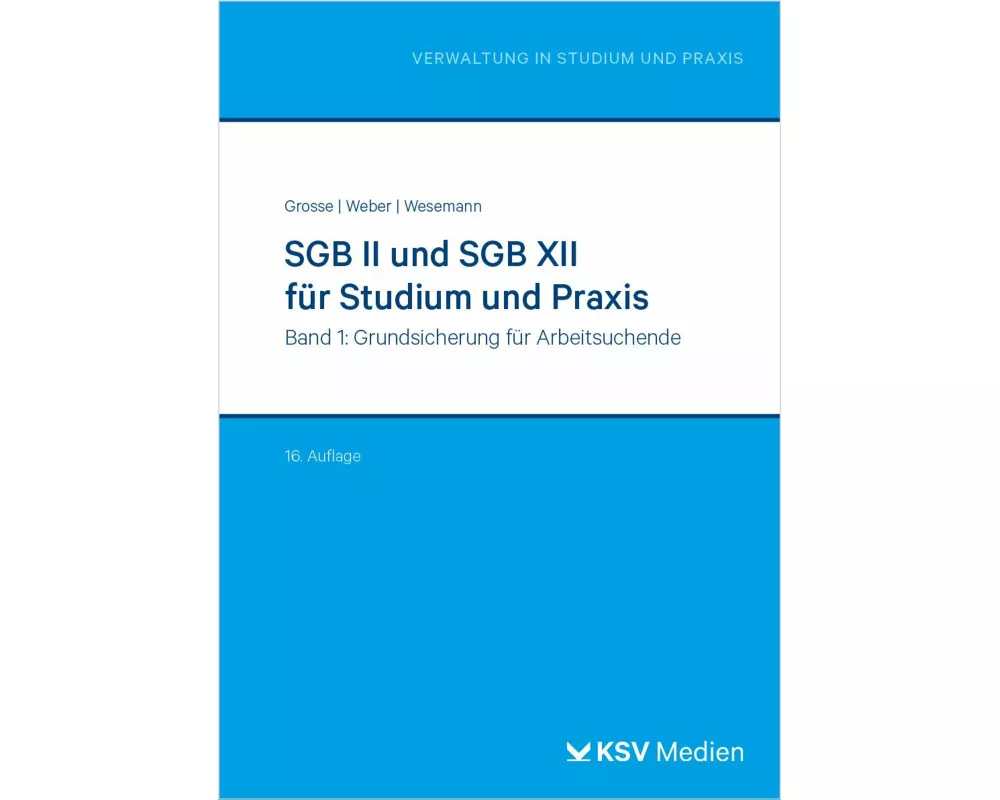 SGB II und SGB XII für Studium und Praxis (Bd. 1/3)