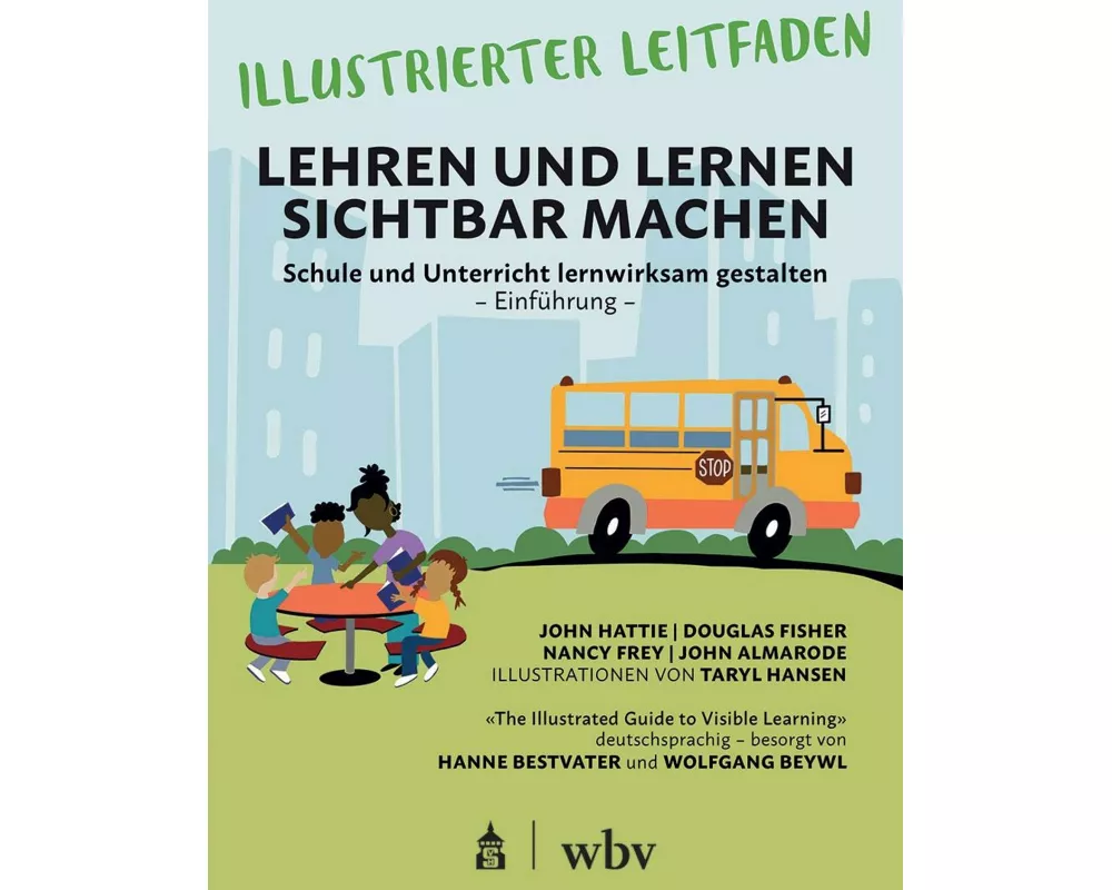 Illustrierter Leitfaden: Lehren und Lernen sichtbar machen