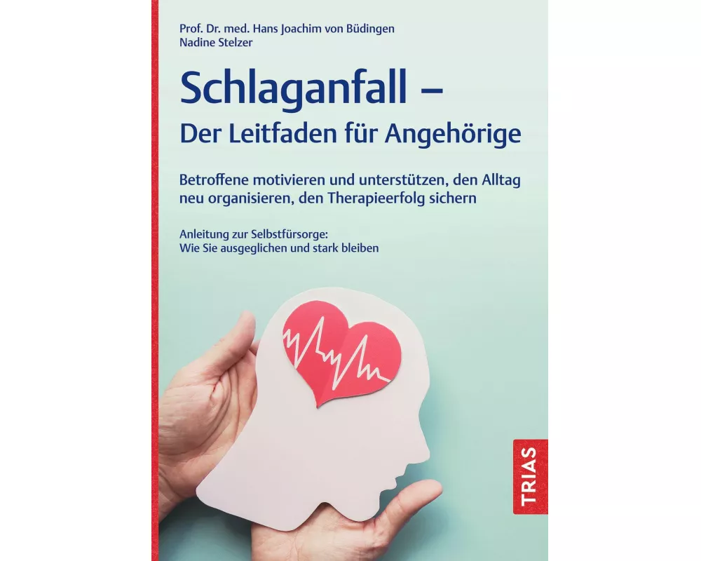 Schlaganfall - Der Leitfaden für Angehörige