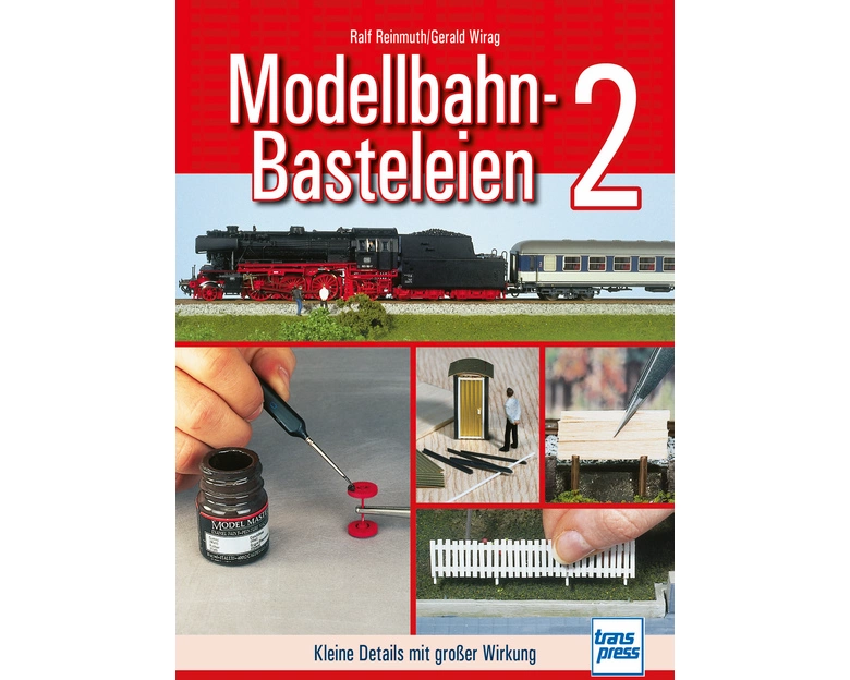 Modellbahn-Basteleien - Band 2