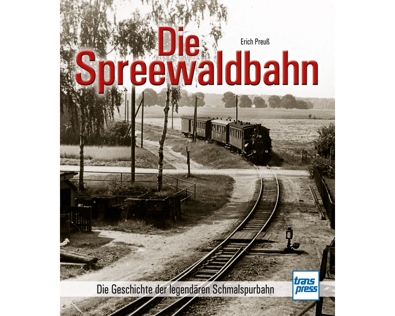 Die Spreewaldbahn