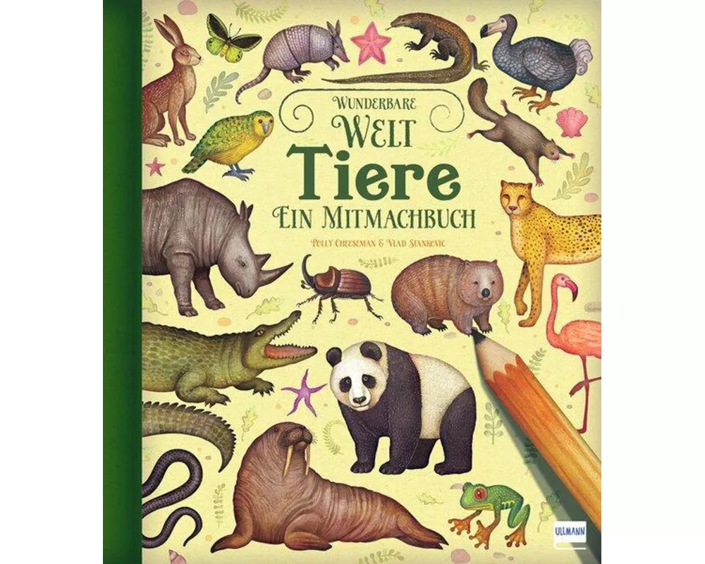 Wunderbare Welt. Ein Mitmachbuch - Tiere