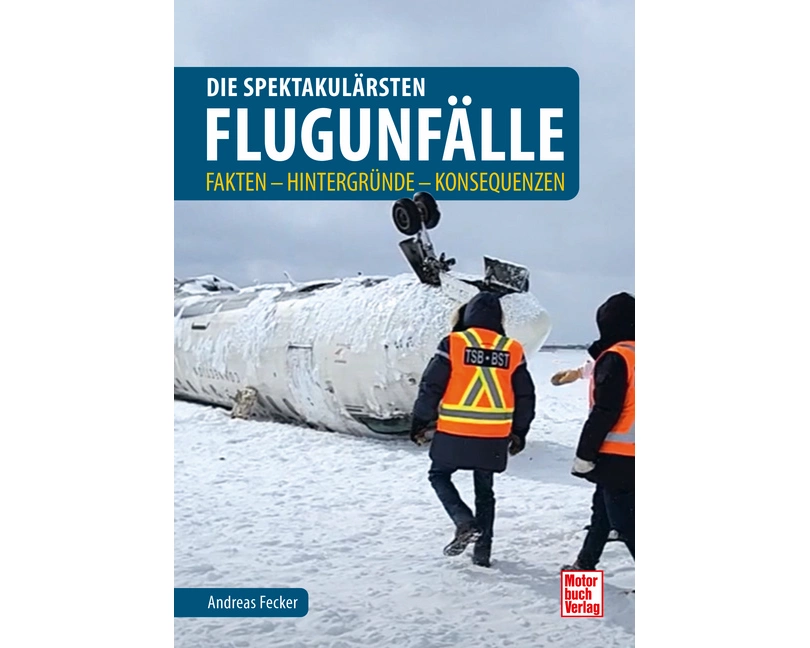 Die spektakulärsten Flugunfälle