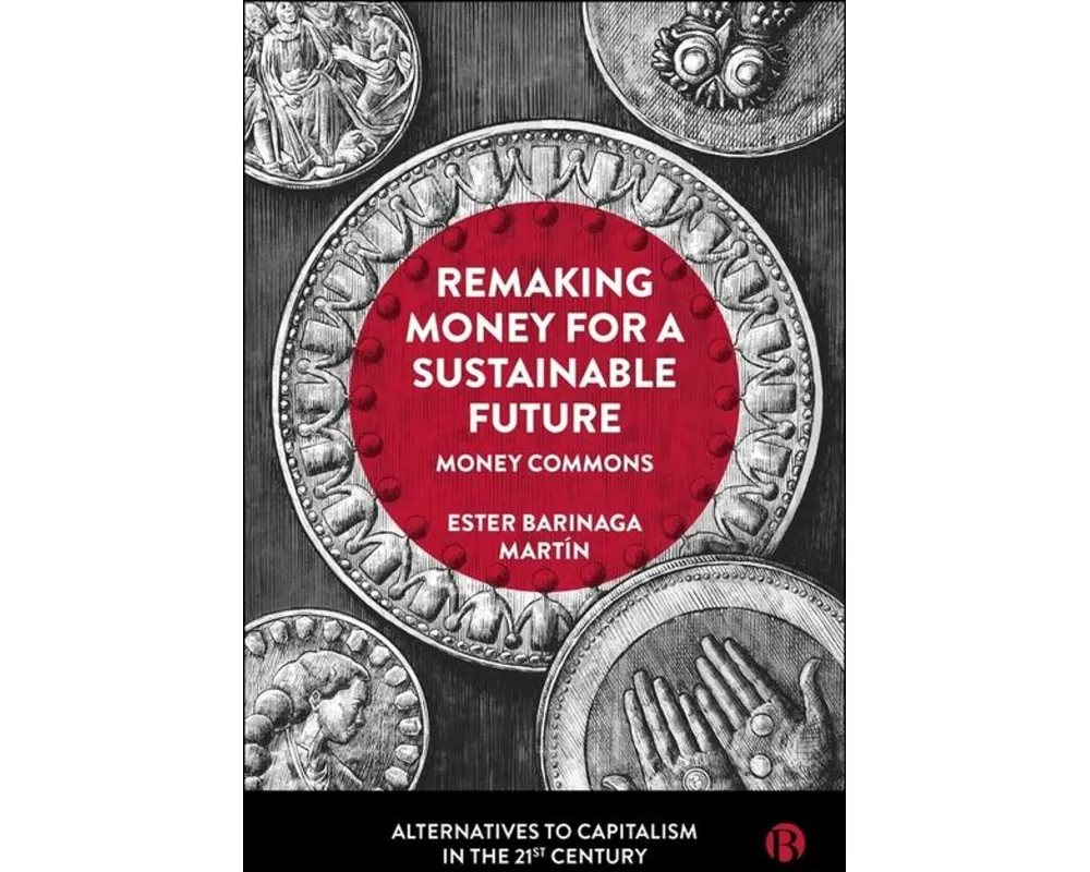 Remaking Money for a Sustainable Future