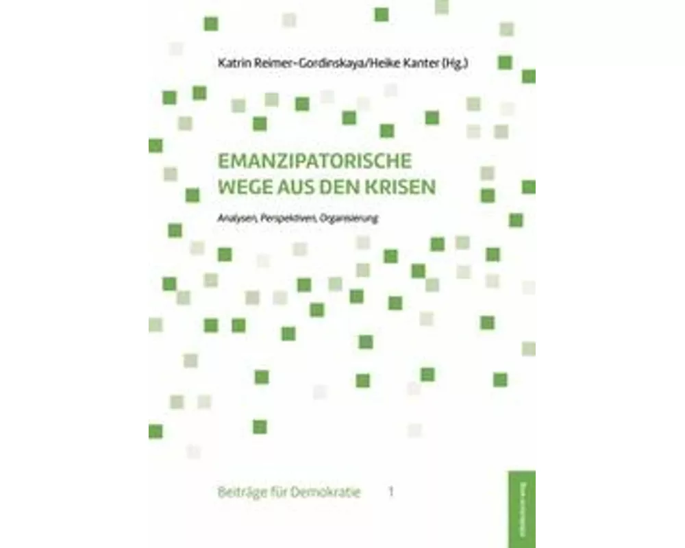 Emanzipatorische Wege aus den Krisen