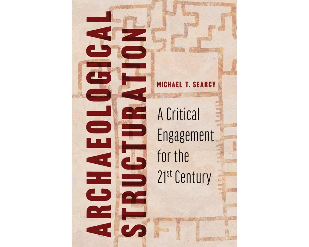 Archaeological Structuration