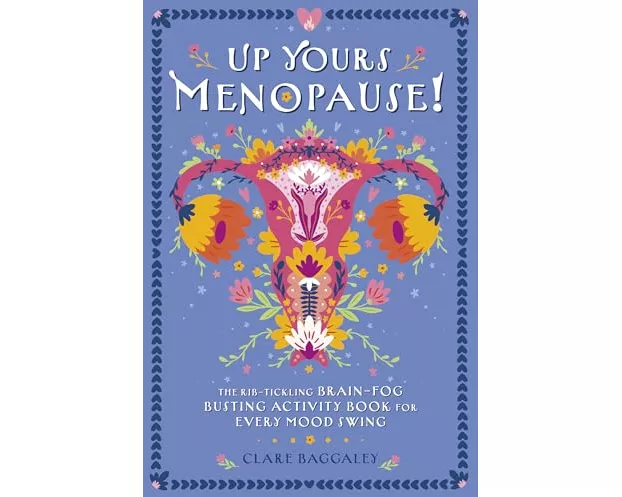 Up Yours Menopause!