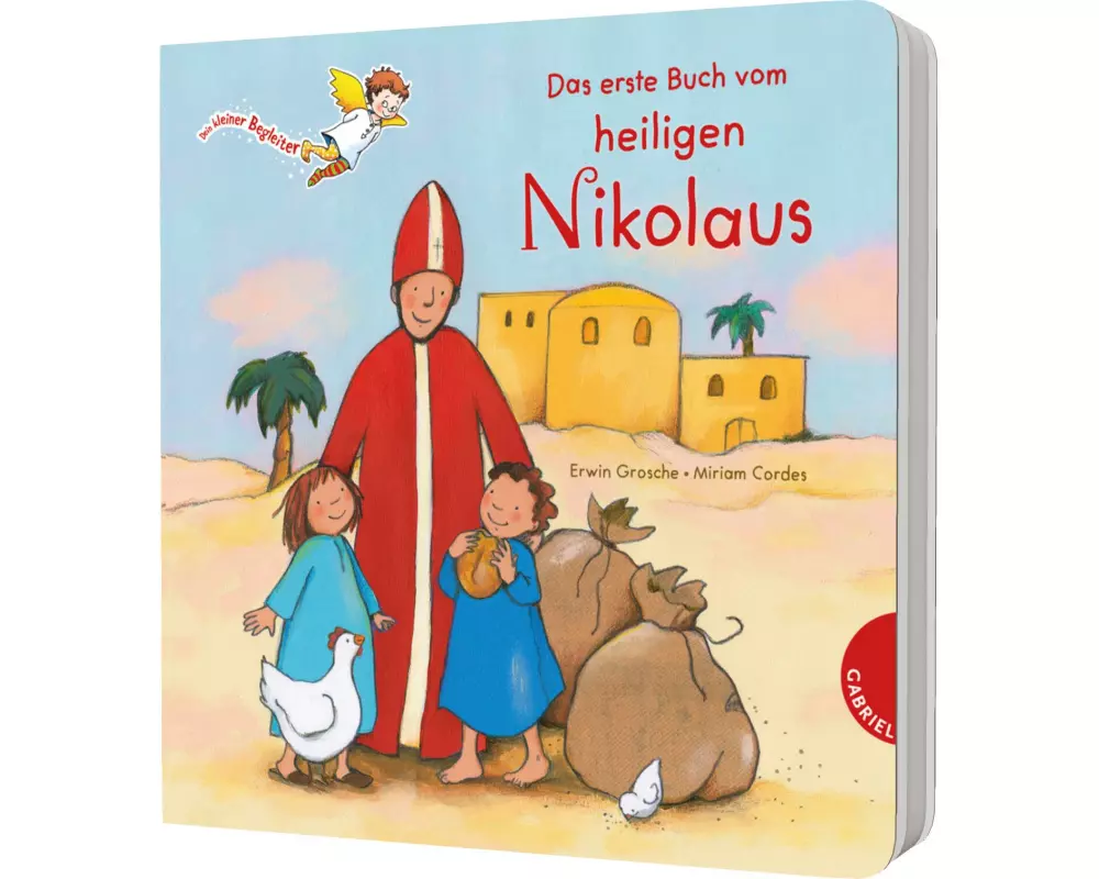 Dein kleiner Begleiter: Das erste Buch vom heiligen Nikolaus
