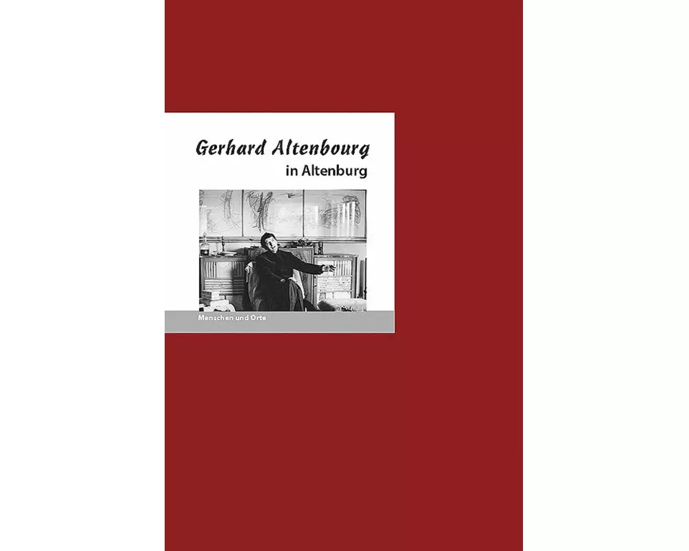 Gerhard Altenbourg in Altenburg
