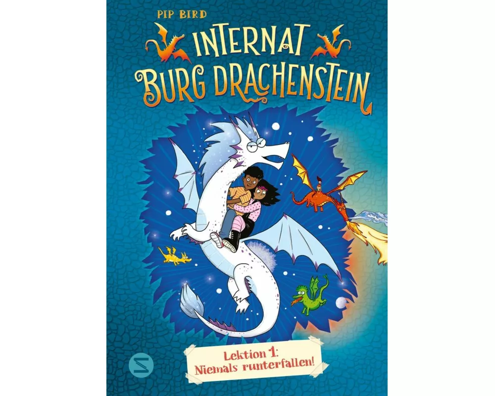 Internat Burg Drachenstein. Drachenreiten Lektion 1: Niemals runterfallen!