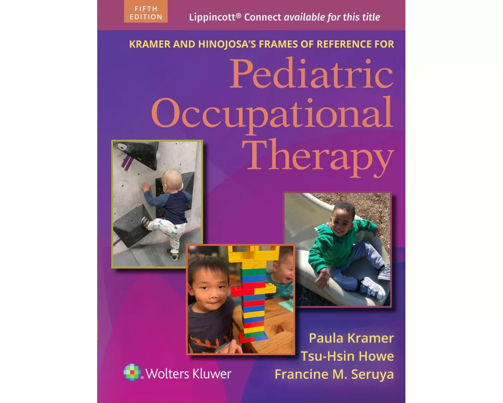 Kramer and Hinojosa's Frames of Reference for Pediatric Occupational Therapy