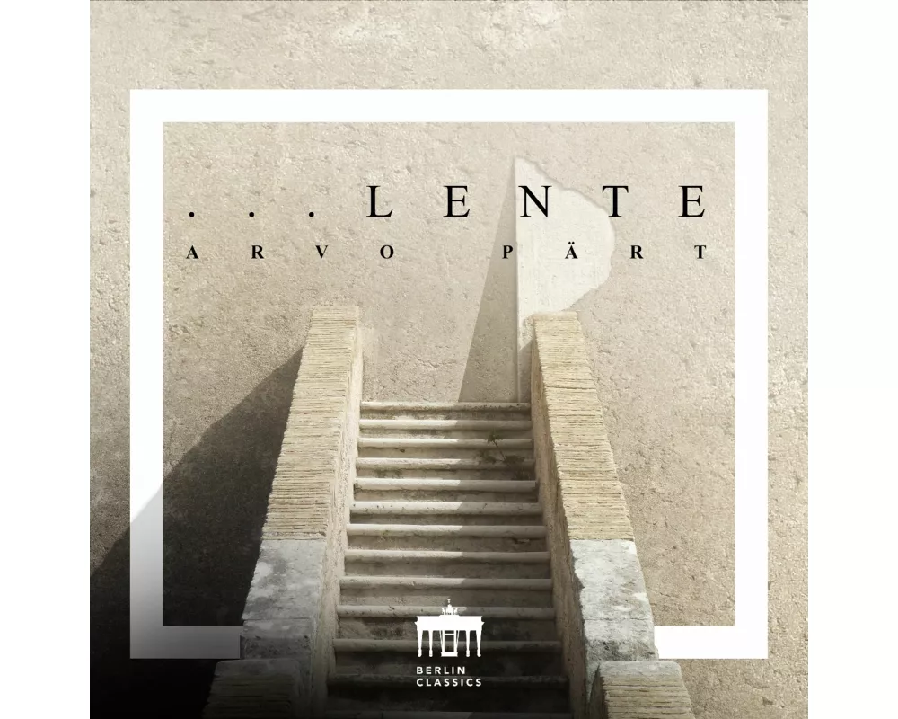 Pärt,Arvo:...Lente