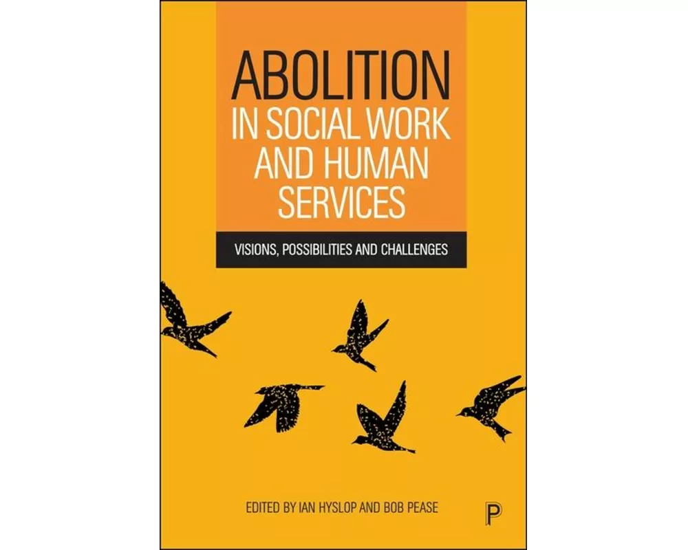 Abolition in Social Work and Human Services