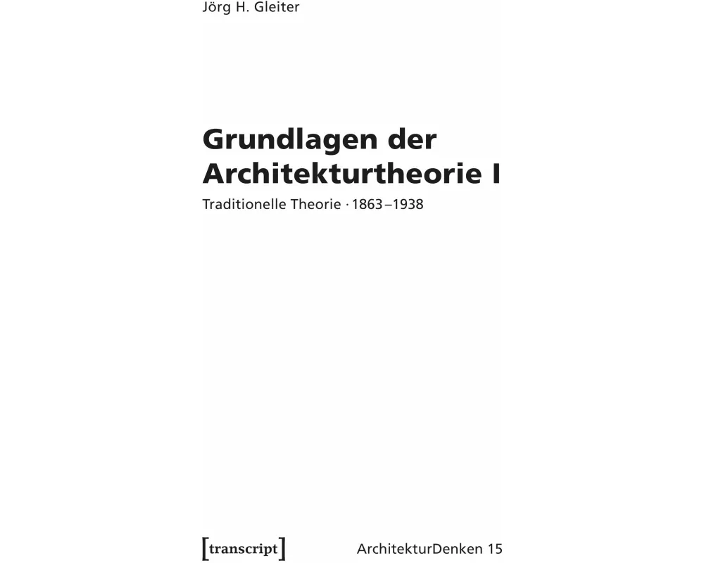 Grundlagen der Architekturtheorie I