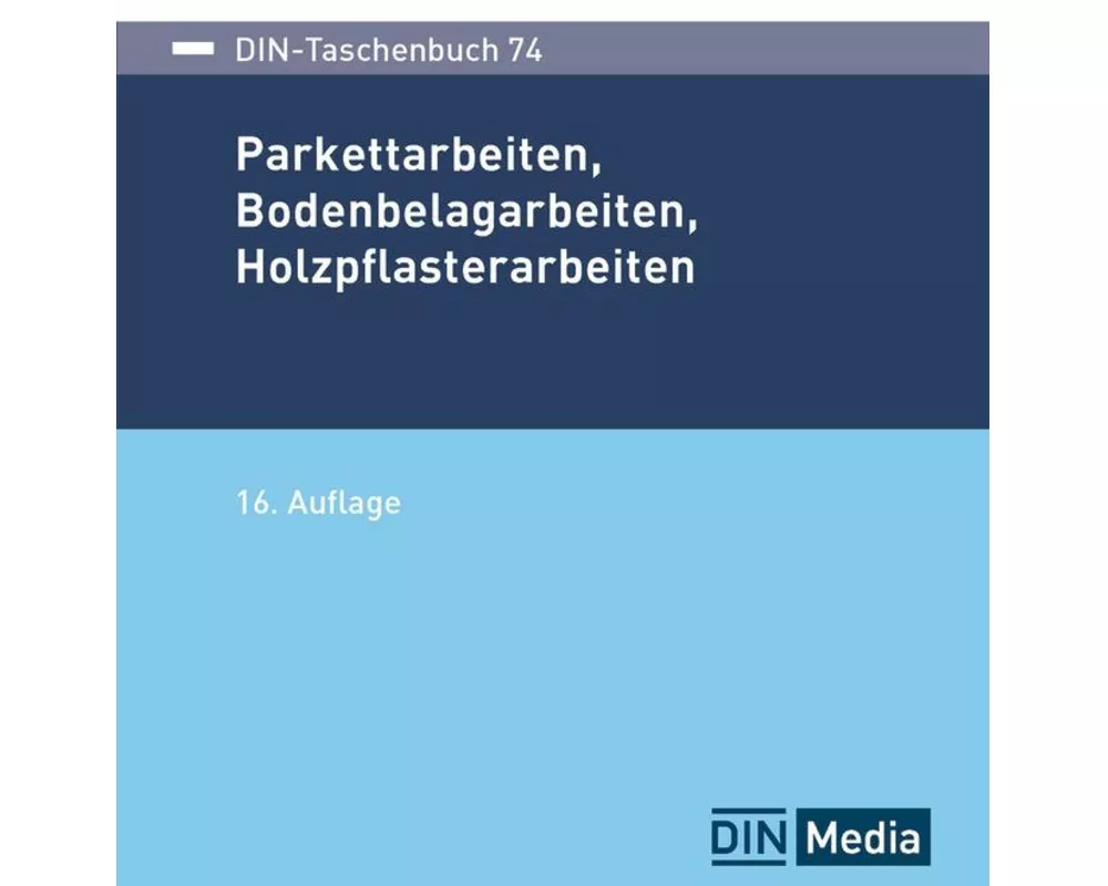 Parkettarbeiten, Bodenbelagarbeiten, Holzpflasterarbeiten