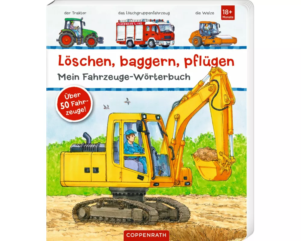 Löschen, baggern, pflügen: Mein Fahrzeuge-Wörterbuch