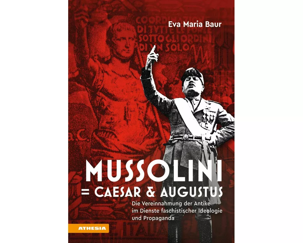 Mussolini = Caesar & Augustus