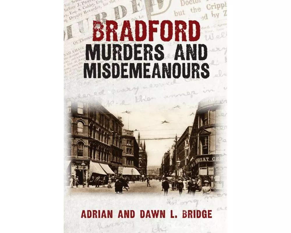 Bradford Murders and Misdemeanours