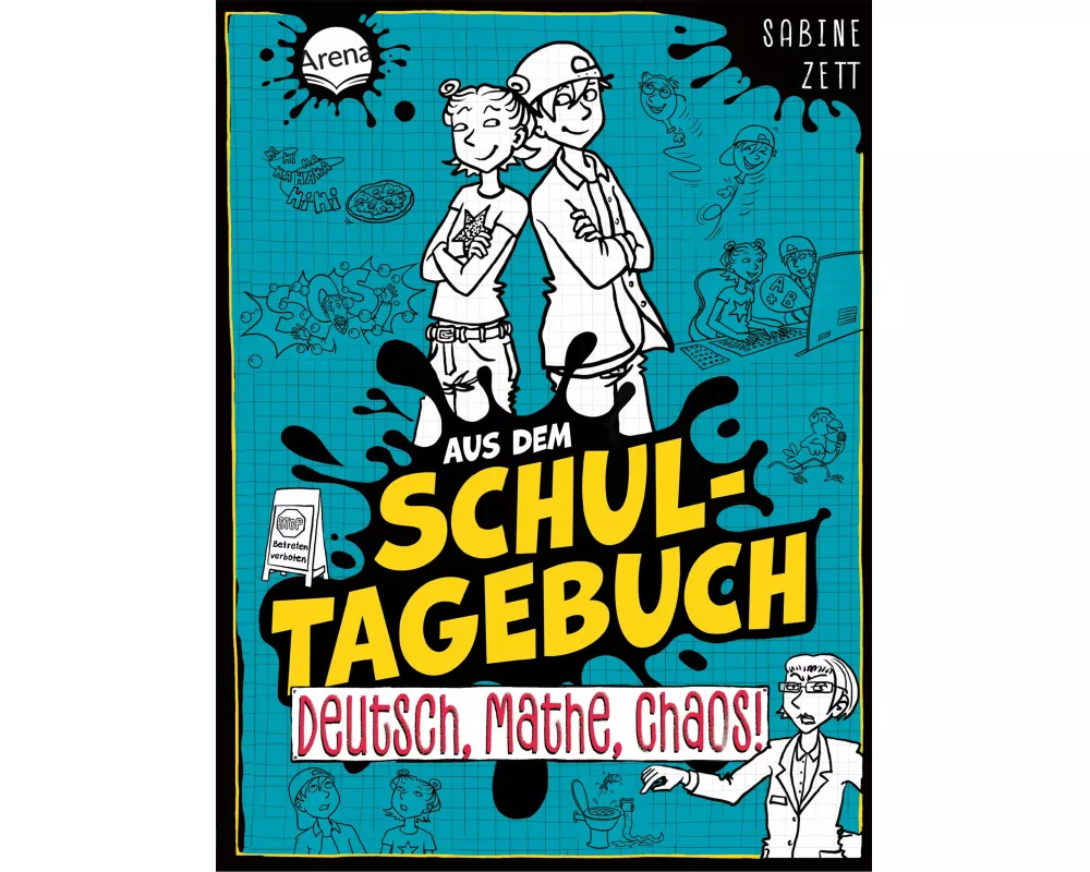 Aus dem Schultagebuch (3). Deutsch, Mathe, Chaos!