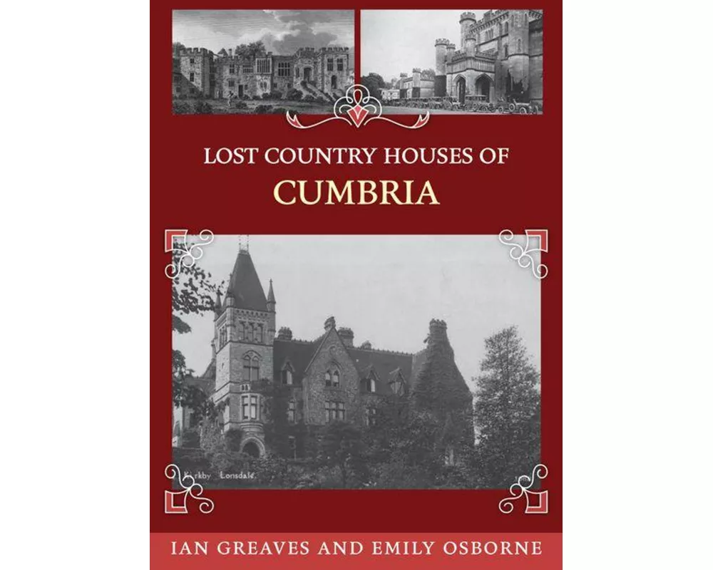 Lost Country Houses of Cumbria