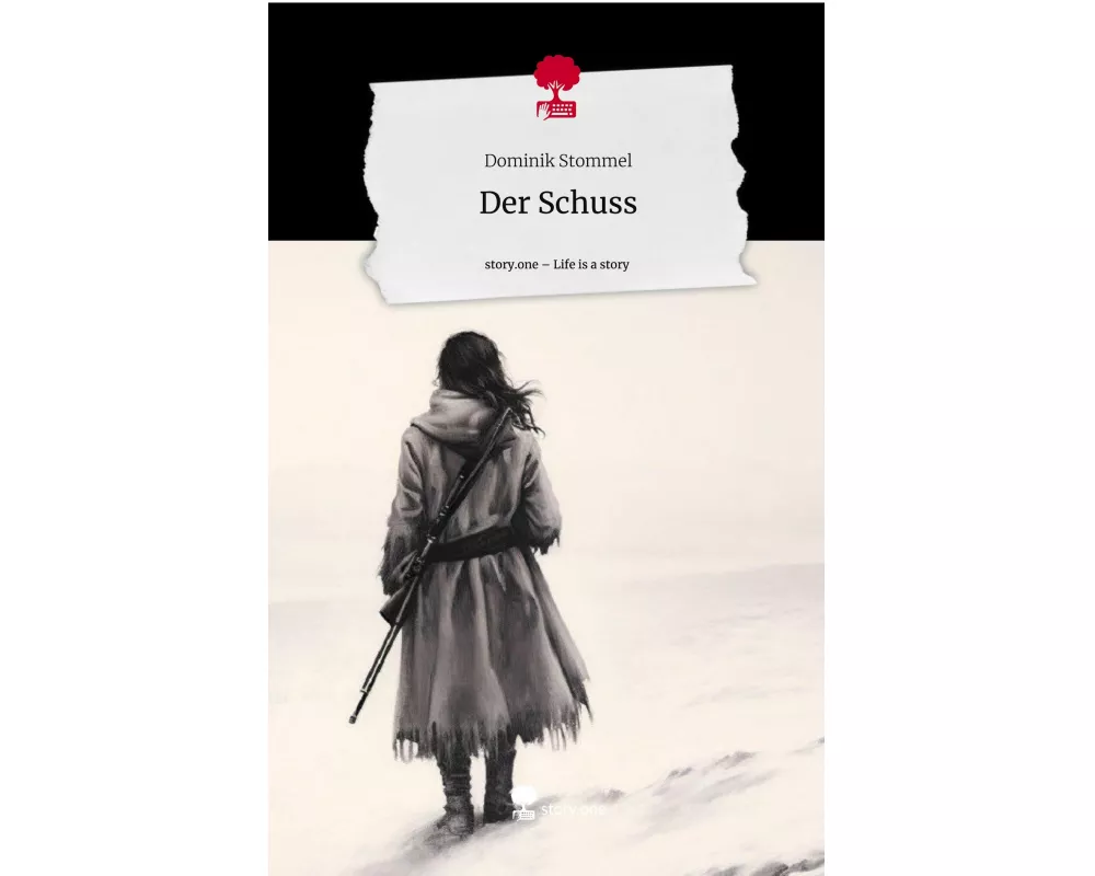 Der Schuss. Life is a Story - story.one