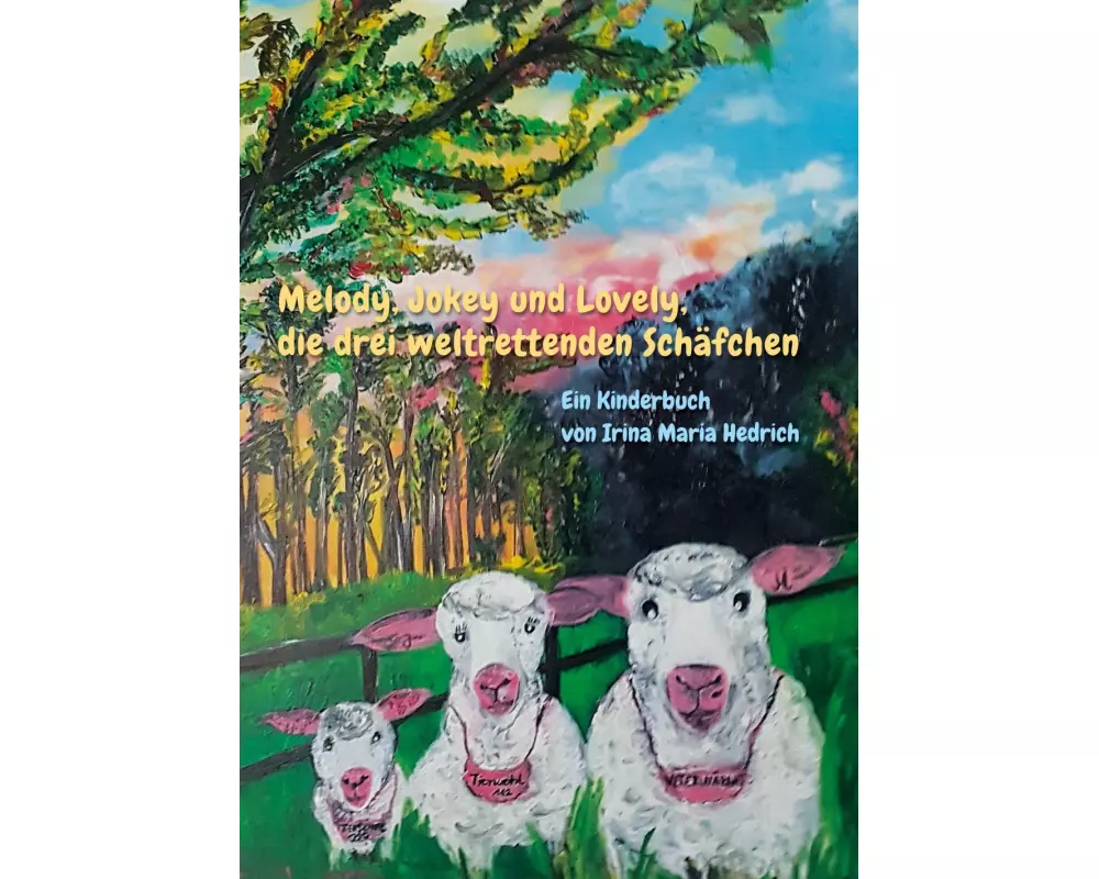 Melody, Jokey und Lovely, die drei weltrettenden Schäfchen