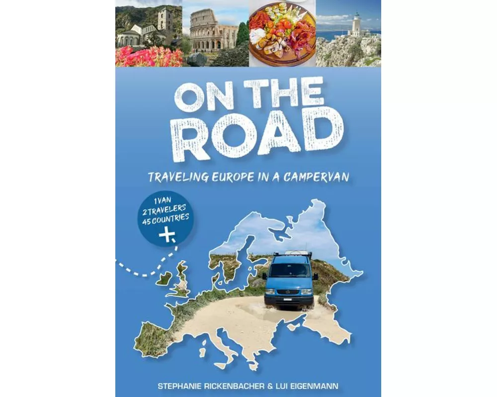 On the Road—Traveling Europe in a Campervan