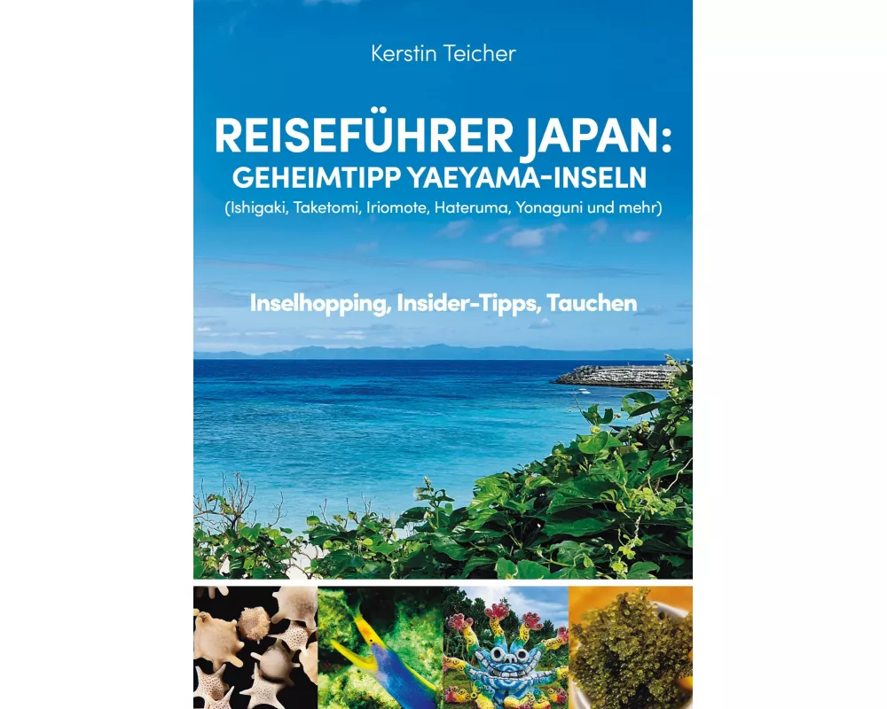 Reiseführer Japan: Geheimtipp Yaeyama-Inseln