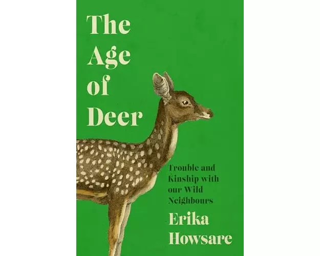 Age of Deer: Trouble and Kinship with our Wild Neighbours