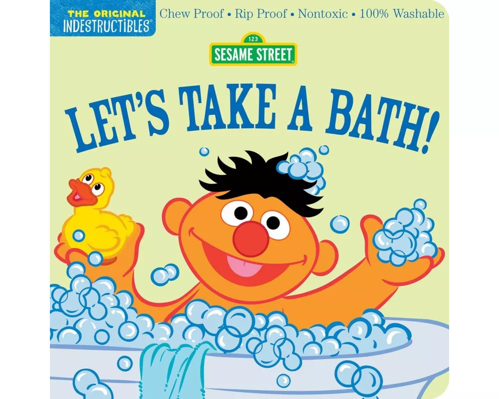 Indestructibles: Sesame Street: Let's Take a Bath!