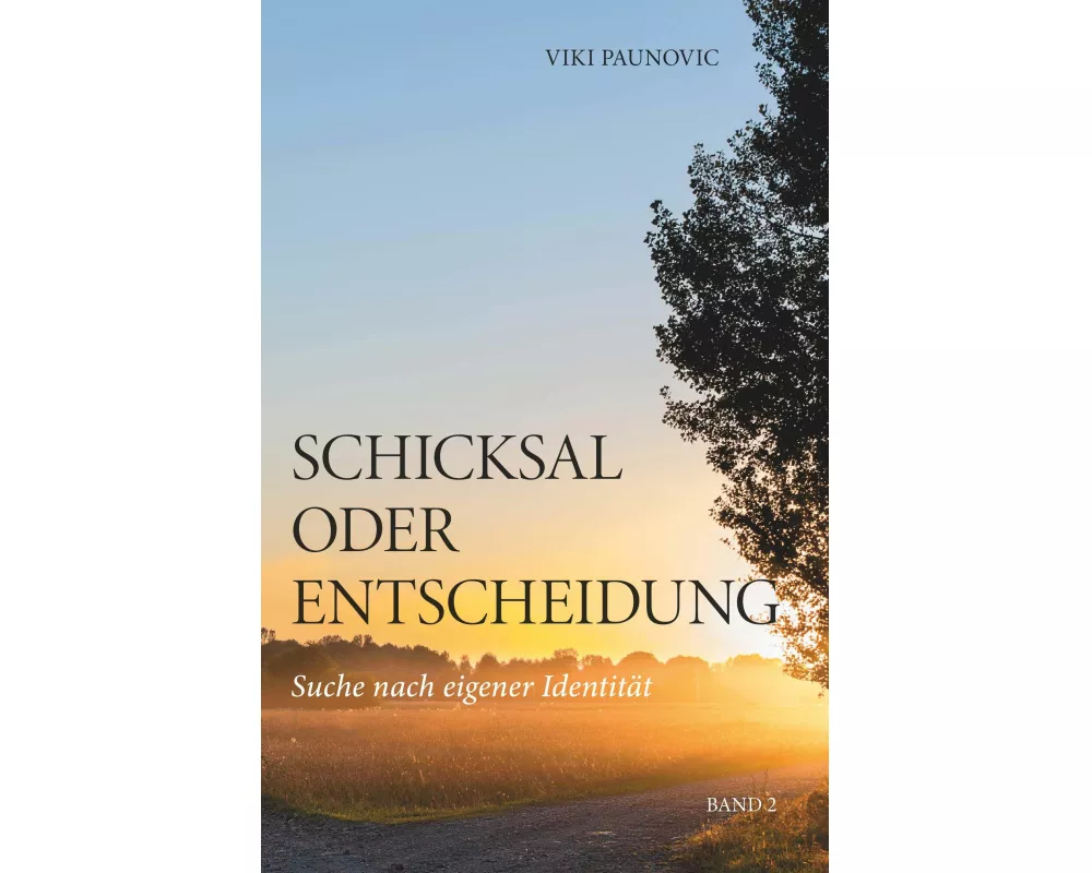 Schicksal oder Entscheidung