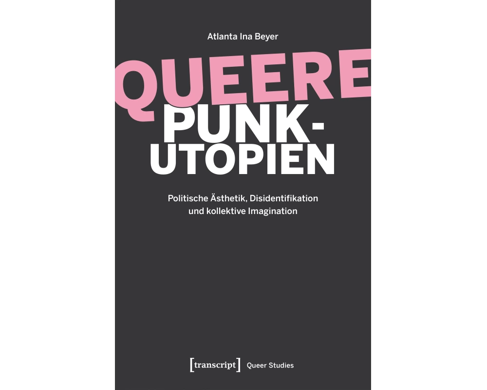 Queere Punk-Utopien