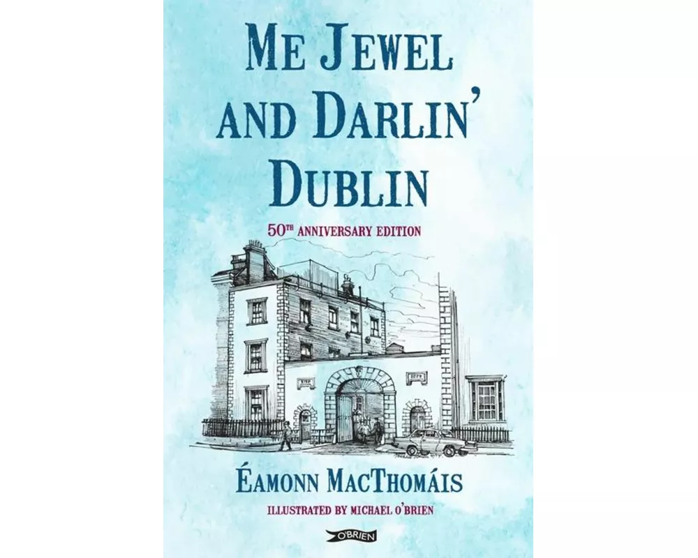 Me Jewel and Darlin' Dublin