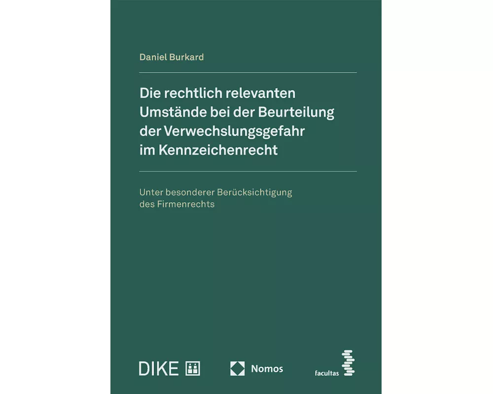 Die rechtlich relevanten Umstände bei der Beurteilung der Verwechslungsgefahr im Kennzeichenrecht