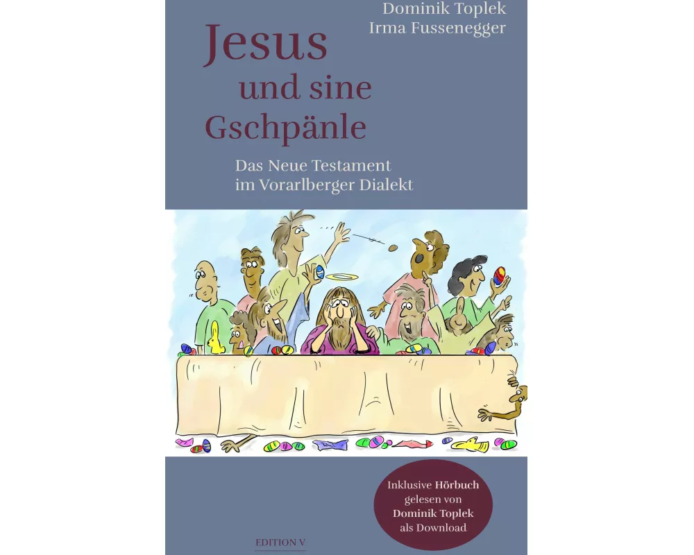 Jesus und sine Gschpänle