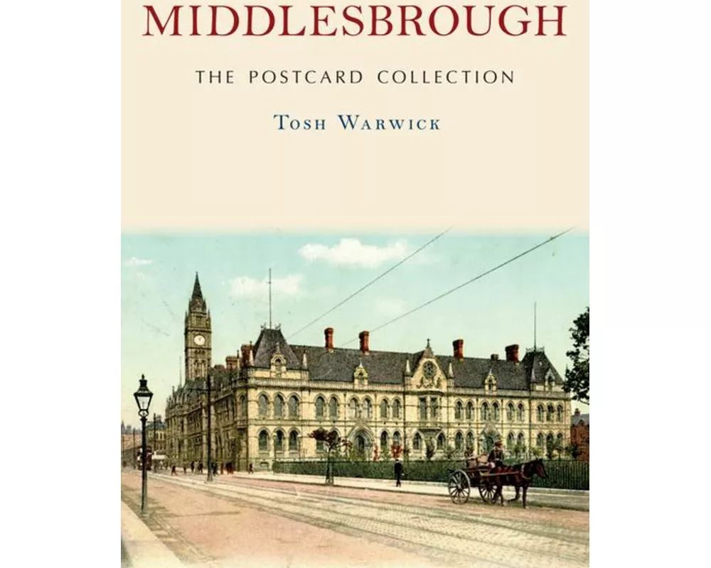 Middlesbrough: The Postcard Collection