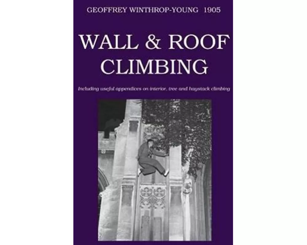 Wall and Roof Climbing