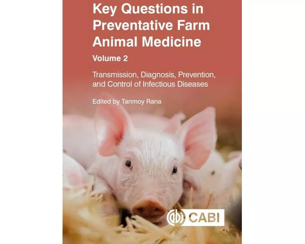 Key Questions in Preventative Farm Animal Medicine, Volume 2