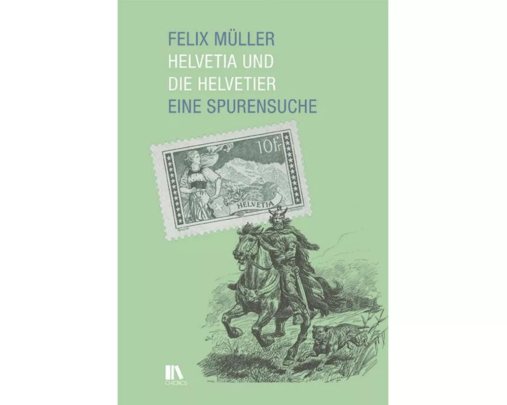 Helvetia und die Helvetier