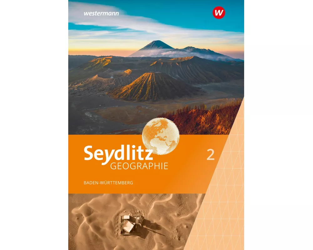 Seydlitz Geographie 2. Schulbuch. Für Gemeinschaftsschulen und Realschulen in Baden-Württemberg