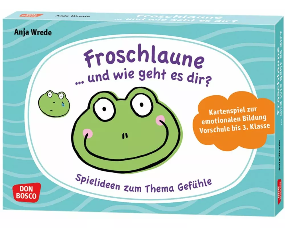 Froschlaune ... und wie geht es dir? Spielideen zum Thema Gefühle