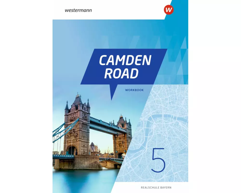 Camden Road 5. Workbook (inkl. Audios). Für Realschulen in Bayern
