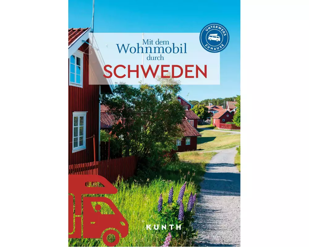 KUNTH Mit dem Wohnmobil durch Schweden