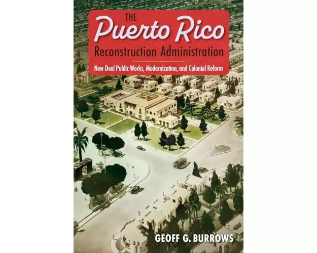 The Puerto Rico Reconstruction Administration